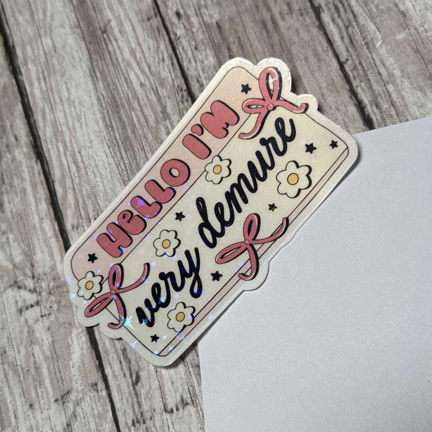 "Hello I'm Demure" Sticker