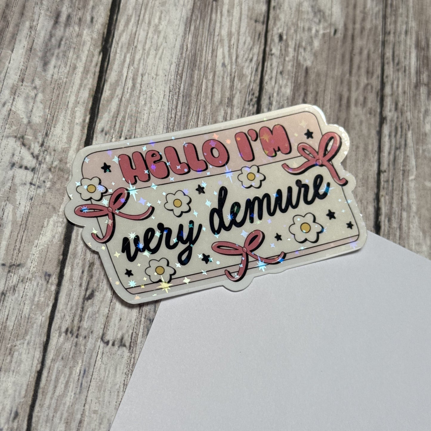 "Hello I'm Demure" Sticker