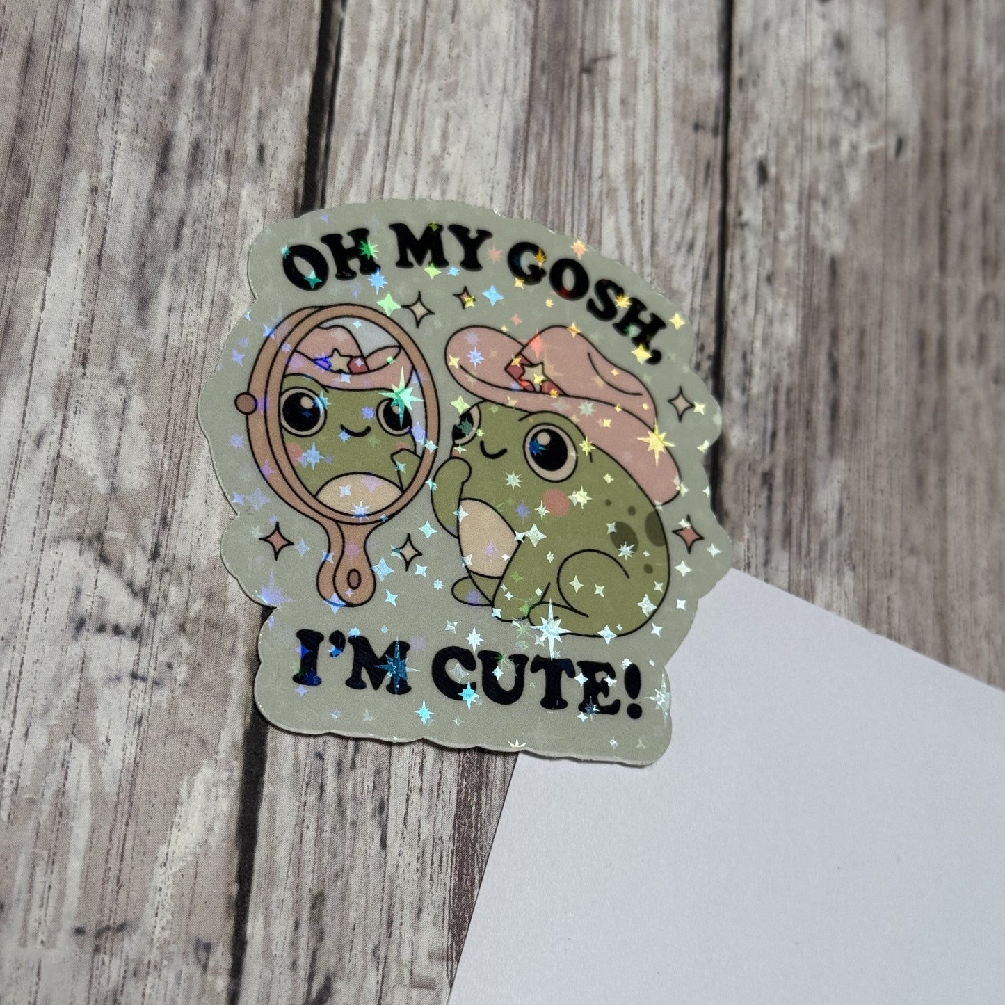 "Oh My Gosh I'm Cute" Sticker